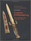 "The Art of Modern Custom Knifemaking", ISBN 965-90907-0-6